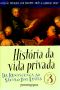 [História Da Vida Privada 03] • Da Renascença Ao Século Das Luzes